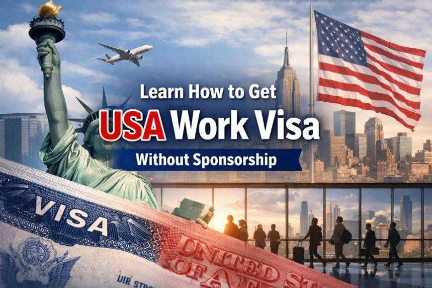 Learn How to Get USA Work Visa Without Sponsorship